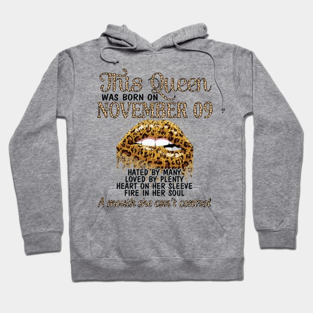 This Queen Was Born On November 09 Happy Birthday To Me You Grandma Mother Aunt Sister Wife Daughter Hoodie by DainaMotteut
